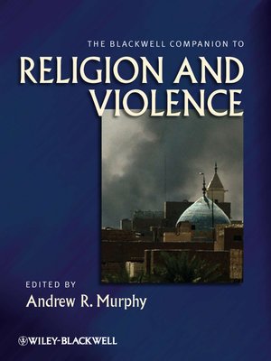 cover image of The Blackwell Companion to Religion and Violence